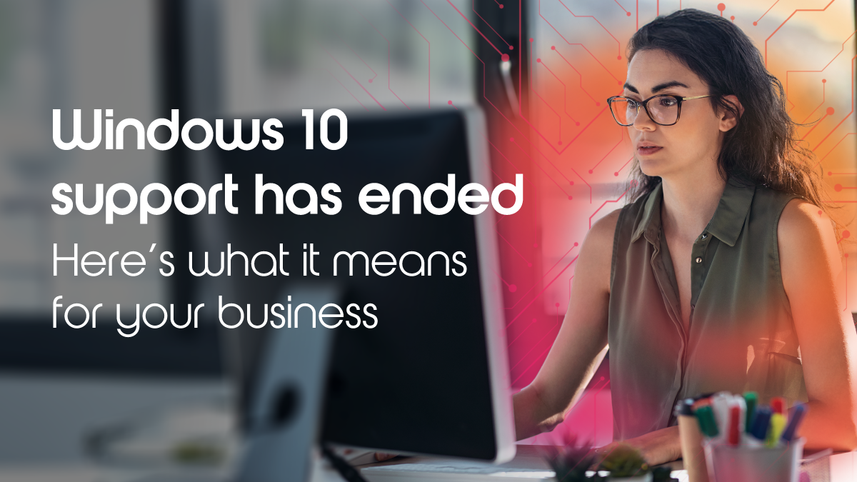 A woman sits at a desk using a computer, with text about the end of Windows 10 support and its implications for businesses.